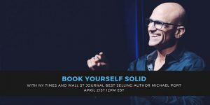 Michael Port Book Yourself Solid